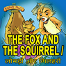 The Fox and the Squirrel - Lomdi aur Gilehri