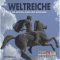 Weltreiche. Ihr Aufstieg, Glanz und Untergang