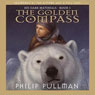 The Golden Compass: His Dark Materials, Book 1