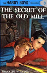The Secret of the Old Mill: Hardy Boys 3