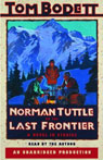 Norman Tuttle on the Last Frontier: A Novel in Stories