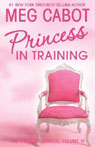 Princess in Training: The Princess Diaries, Volume 6