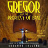 Gregor and the Prophecy of Bane: Underland Chronicles, Book 2