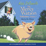The Mercy Watson Collection: Volume 1