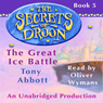 The Great Ice Battle: The Secrets of Droon, Book 5