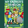 My Father's Dragon: My Father's Dragon #1