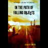 In the Path of Falling Objects