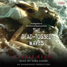 The Dead-Tossed Waves: Forest of Hands and Teeth, Book 2