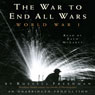 The War to End All Wars: World War I