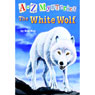 A to Z Mysteries: The White Wolf