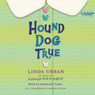 Hound Dog True