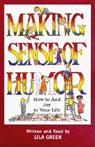 Making Sense of Humor: How to Add Joy to Your Life