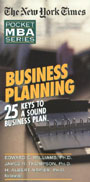 The New York Times Pocket MBA: Business Planning: 25 Keys to a Sound Business Plan