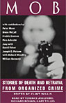 Mob: Stories of Death and Betrayal from Organized Crime