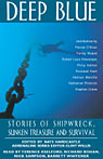 Deep Blue: Stories of Shipwreck, Sunken Treasure and Survival