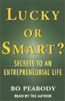 Lucky or Smart?: Secrets to an Entrepreneurial Life