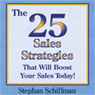 The 25 Sales Strategies That Will Boost Your Sales Today!