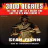 3000 Degrees: The True Story of a Deadly Fire and the Men Who Fought It