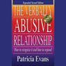 The Verbally Abusive Relationship: How to Recognize It and How to Respond