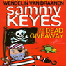 Sammy Keyes and the Dead Giveaway