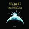The Secret of Being Unstoppable: Secrets of Being Unstoppable, Program 1