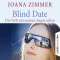 Blind Date. Die Welt mit meinen Augen sehen
