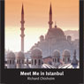 Meet Me in Istanbul