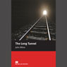 The Long Tunnel