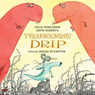 Tyrannosaurus Drip