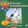 The Case of the One-Eyed Killer Stud Horse