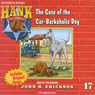 The Case of the Car-Barkaholic Dog: Hank the Cowdog