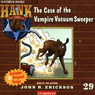 The Case of the Vampire Vacuum Sweeper: Hank the Cowdog