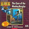 The Case of the Monkey Burglar: Hank the Cowdog