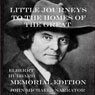 Little Visits to the Homes of the Great, Memorial Edition