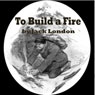 To Build a Fire