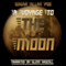 A Voyage to the Moon