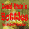 Dead Man's Bottles