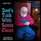 Joel's Talk with Santa Claus