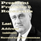President Franklin D. Roosevelt's Last Address (Undelivered)