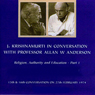 Jiddu Krishnamurti in Conversation with Professor Allan Anderson, Part 1