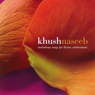 Khush Naseeb: Melodious Songs for the Divine