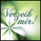 Verzeih mir! Meine instndige Bitte