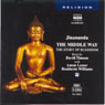 The Middle Way: The Story of Buddhism