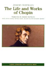 The Life and Works of Chopin