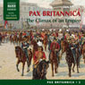 Pax Britannica: The Climax of an Empire - Pax Britannica, Volume 2