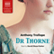Dr Thorne: Chronicles of Barsetshire, Book 3