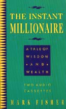 The Instant Millionaire: A Tale of Wisdom and Wealth