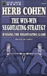 The Win-Win Negotiating Strategy: Winning the Negotiating Game