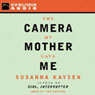 The Camera My Mother Gave Me