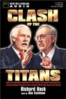 Clash of the Titans: How the Unbridled Ambition of Ted Turner and Rupert Murdoch Has Created Global Empires that Control What We Read and Watch